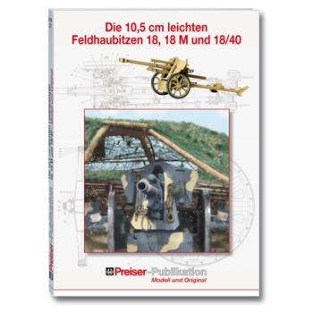 Die 10,5cm leichten Feldhaubitzen
